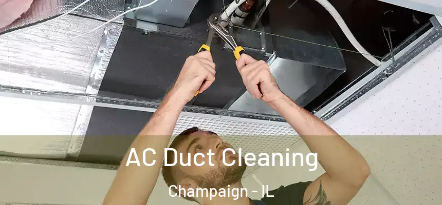  AC Duct Cleaning Champaign - IL